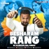 Besharam Rang (Remix) DJ Kahaan UK