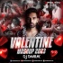 Valentine Mashup 2023   DJ Dharak