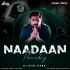 Nadaan Parinde (Remix) Dj Atul Rana