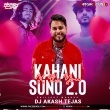 Kahani Suno 2.0 X Its You (Chillout Mashup Mix) DJ Akash Tejas