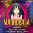 Madhubala (Edm X Tapori Mix) Dj Liku X Dj Rashmi V3