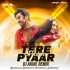 Tere Pyaar Mein (Remix) DJ Akhil