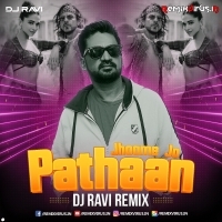 Jhoome Jo Pathaan (Remix) DJ Ravi