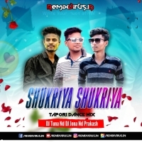 Shukriya Shukriya (Tapori Dance Mix) Dj Tuna X Dj Jona X Dj Prakash