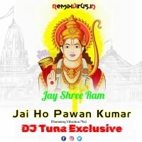 Jai Ho Pawan Kumar (Humming Vibration Mix) Dj Tuna Exclusive