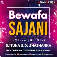 Bewafa Sajani (Purulia Vibration Mix) Dj Tuna X Dj Shashanka