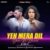 Yeh Mera Dil (Tech Flip) DJ Oppozit X DJ KD Belle