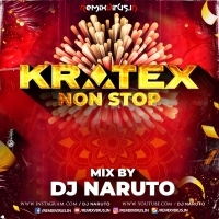 KRATEX (Non Stop Mix) Dj Naruto