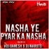 Nasha Ye Pyar Ka Nasha (Remix) VDJGanesh X DJ Naruto