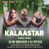 Kalaastar (Circuit Remix) DJ Rytech X DJ AR Brothers