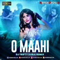 O Maahi (Remix) DJ Tripty Dubai